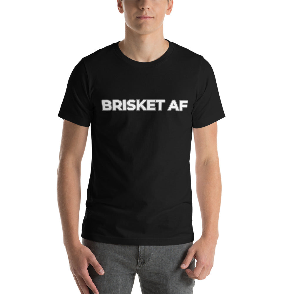 BRISKET AF Unisex T-Shirt